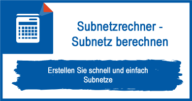 Subnetzrechner - Subnetz berechnen