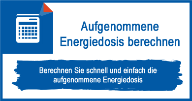 Aufgenommene Energiedosis berechnen