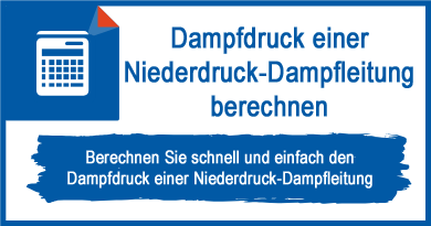 Dampfdruck einer Niederdruck-Dampfleitung berechnen