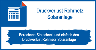 Druckverlust Rohrnetz Solaranlage