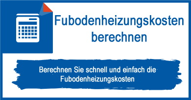 Fubodenheizungskosten berechnen