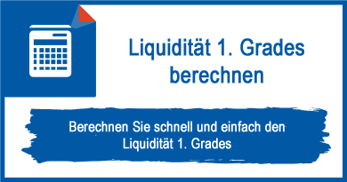 Liquidität 1. Grades berechnen