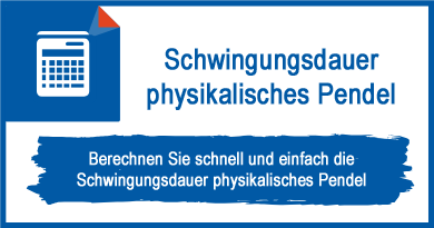 Schwingungsdauer physikalisches Pendel