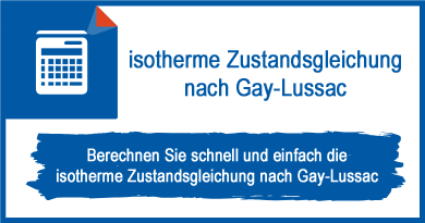 isotherme Zustandsgleichung nach Gay-Lussac